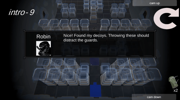 Screenshot waar je van bovenaf in een donkere kamer kijkt met een textbox ervoor die de speler deze Engelse feedback geeft: Robin, nice! Found my decoys. Throwing these should distract the guards